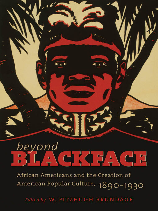 Title details for Beyond Blackface by W. Fitzhugh Brundage - Available